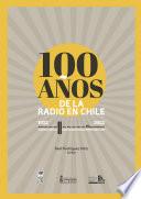 Libro 100 años de la radio en Chile. 1922 - 2022