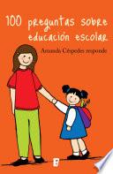 Libro 100 Preguntas sobre educación escolar