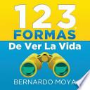 Libro 123 Formas de Ver La Vida