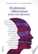 Libro 16 pioneras valencianas frente a las adicciones