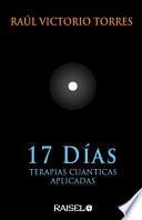 Libro 17 Días: Terapias Cuánticas Aplicadas