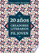 Libro 20 años. Creadores Literarios FIL Joven