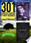Libro 301 Chistes Cortos y Muy Buenos + Se me va + El Cruce