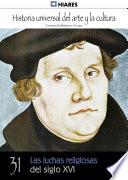 Libro 31. Las luchas religiosas del Siglo XVI.