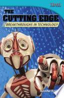 Libro A la vanguardia: Adelantos en tecnología (The Cutting Edge: Breakthroughs in Technology) 6-Pack
