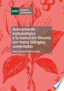 Libro Acercamiento metodológico a la traducción literaria con textos bilingües comentados