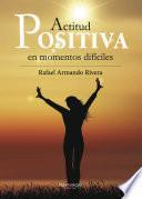 Libro Actitud positiva en momentos difíciles