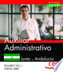 Libro Administrativo (Turno Libre). Junta de Andalucía. Temario Vol. I.