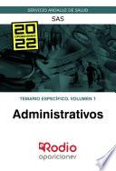 Libro Administrativos. Temario específico. Volumen 1. SAS