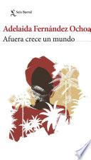 Libro Afuera crece un mundo