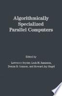 Libro Algorithmically Specialized Parallel Computers