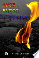 Libro Amor, fuego y pasión