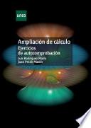 Libro AMPLIACIÓN DE CÁLCULO. EJERCICIOS DE AUTOCOMPROBACIÓN