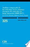 Libro Análisis comparado de las reformas en los sistemas europeos de cuidados de larga duración (2008-2017)
