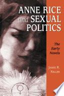 Libro Anne Rice and Sexual Politics