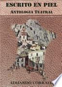 Libro Antología Teatral. Escrito en piel