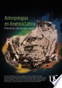 Libro Antropologías en América Latina