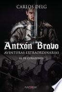 Libro Antxón Bravo. Aventuras extraordinarias