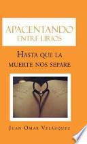 Libro Apacentando Entre Lirios: Hasta Que La Muerte Nos Separe
