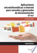 Libro Aplicaciones microinformáticas e internet para consulta y generación de documentación