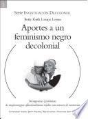 Libro Aportes a un feminismo negro decolonial