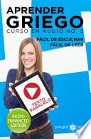 Libro Aprender Griego - Fácil de Leer - Fácil de Escuchar - Texto Paralelo: Curso en Audio, No. 2