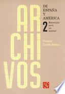 Libro Archivos de España y América