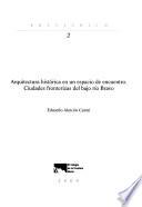 Libro Arquitectura histórica en un espacio de encuentro