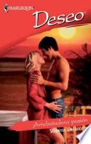 Libro Arrebatadora pasión