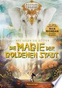 Libro Aru gegen die Götter, Band 4: Die Magie der goldenen Stadt (Rick Riordan Presents)