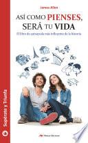 Libro Así como pienses, será tu vida