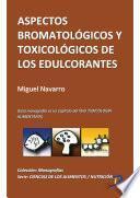 Libro Aspectos bromatológicos y toxicológicos de los edulcorantes