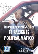Libro Atención de enfermería en el paciente politraumático
