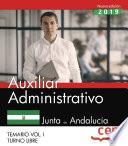 Libro Auxiliar Administrativo (Turno Libre). Junta de Andalucía. Temario Vol. I.