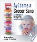Libro Ayúdame a crecer sano