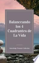 Libro Balanceando los 4 Cuadrantes de La Vida