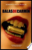 Libro Balas de carmín