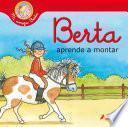 Libro Berta aprende a montar (Mi amiga Berta)