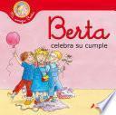 Berta celebra su cumple (Mi amiga Berta)