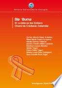 Libro Bia 'Buma El VIH/SIDA en los Embera Chamí de Cristianía, Colombia