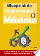 Libro Blueprint de Productividad máxima