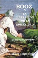 Libro Booz O La Liberacion de la Humanidad