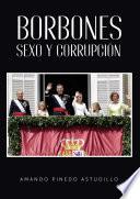 Libro Borbones, Sexo y Corrupción