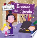 Libro Bromas de duende (El pequeño reino de Ben y Holly. Primeras lecturas)