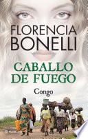 Libro Caballo de fuego 2. Congo