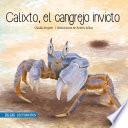 Libro Calixto, el cangrejo invicto