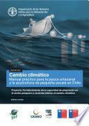 Libro Cambio climático - Manual práctico para la pesca artesanal y la acuicultura a pequeña escala en Chile - Edición revisada