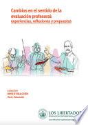 Libro Cambios en el sentido de la evaluación profesoral: experiencias, reflexiones y propuestas