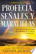 Libro Caminar en profecía, señales y maravillas