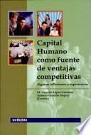Libro Capital humano como fuente de ventajas competitivas / Human Capital as a Source of Competitive Advantage